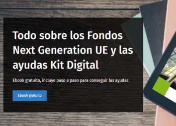 Wolters Kluwer reúne toda la información sobre los fondos NextGenerationEU y el Kit Digital en una guía