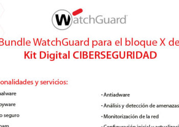La oferta de WatchGuard para el epígrafe X del Kit Digital